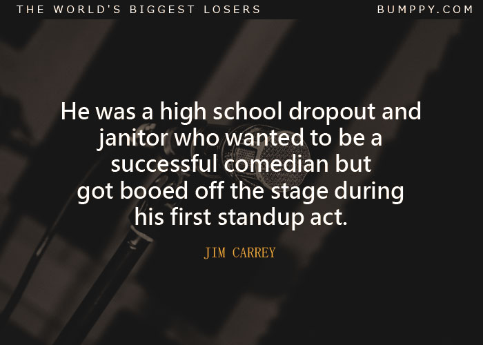 He was a high school dropout and janitor who wanted to be a successful comedian but got booed off the stage during his first standup act.