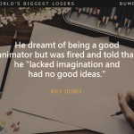 10. 16 Great Stories By Famous ‘Losers’ That Motivate You To Never Give Up