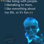 18. 23 Quotes By Stan Lee That Make Us Believe That Nothing Is Impossible