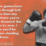 20. 23 Inspirational Quotes By Rocky Balboa That’ll Never Let You Give Up On Your Dreams