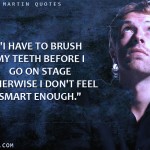 10. 16 Witty Quotes By Coldplay’s Chris Martin Which Are Much the same as Enchantment