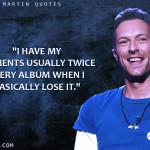 12. 16 Witty Quotes By Coldplay’s Chris Martin Which Are Much the same as Enchantment