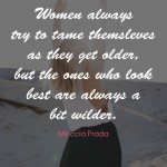 17. These Motivating Quotes Flawlessly Catch The Genuine Quintessence Of A Lady In All Its Glory