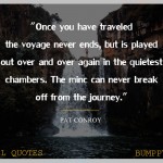 3. 25 Travel Quotes That Will Rouse You To Jump Out and about and Lose Yourself To At long last Get Yourself