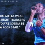 9. 16 Witty Quotes By Coldplay’s Chris Martin Which Are Much the same as Enchantment