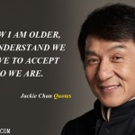1. 11 Best Quotes By Jackie Chan’s which Spoke Louder Than His Actions!
