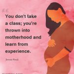 15. 15 Best Quotes about Motherhood That Celebrate the Story of Mothers