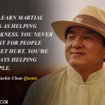 5. 11 Best Quotes By Jackie Chan’s which Spoke Louder Than His Actions!