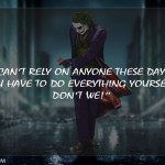 6. 12 Quotes From The Joker Which Prove Why He Makes More Sense Than Batman