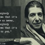 8. 10 Best Lyrics By Leonard Cohen That Will Help You To Overcome The Day