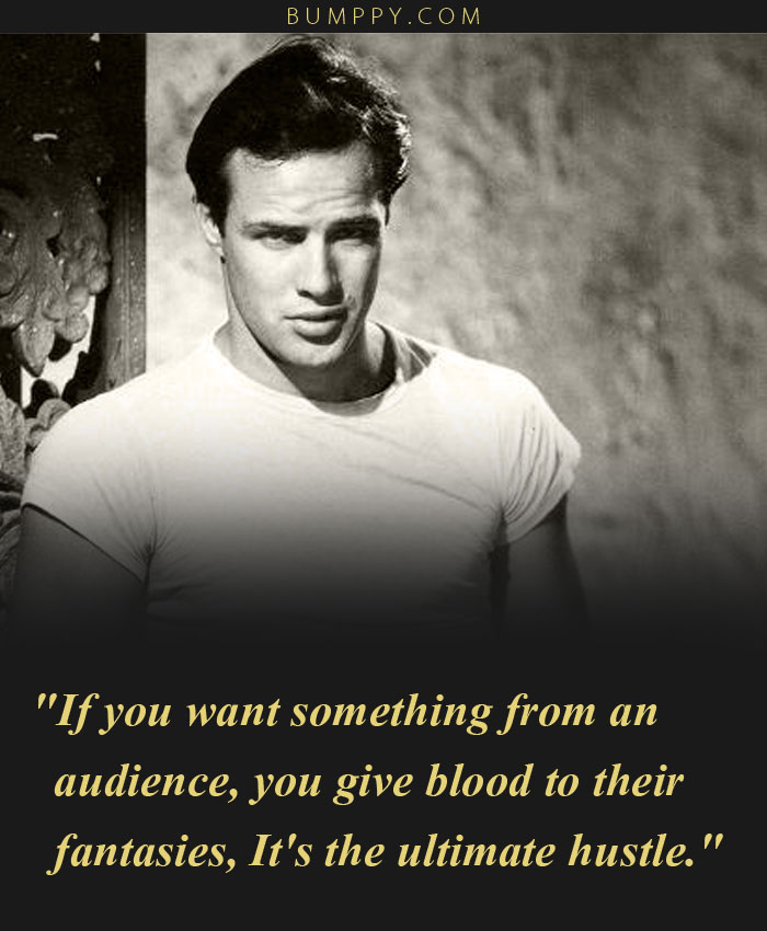 10 Best Quotes By Marlon Brando That Prove Why He Will Always Be A 10 Best Quotes By Marlon Brando That Prove Why He Will Always Be A