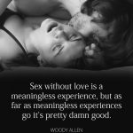 9. 10 Best Quotes That Show the Honesty and Power of Sex